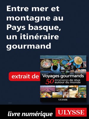 cover image of Entre mer et montagne au Pays basque, un itinéraire gourmand